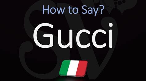 gucci pronunciation